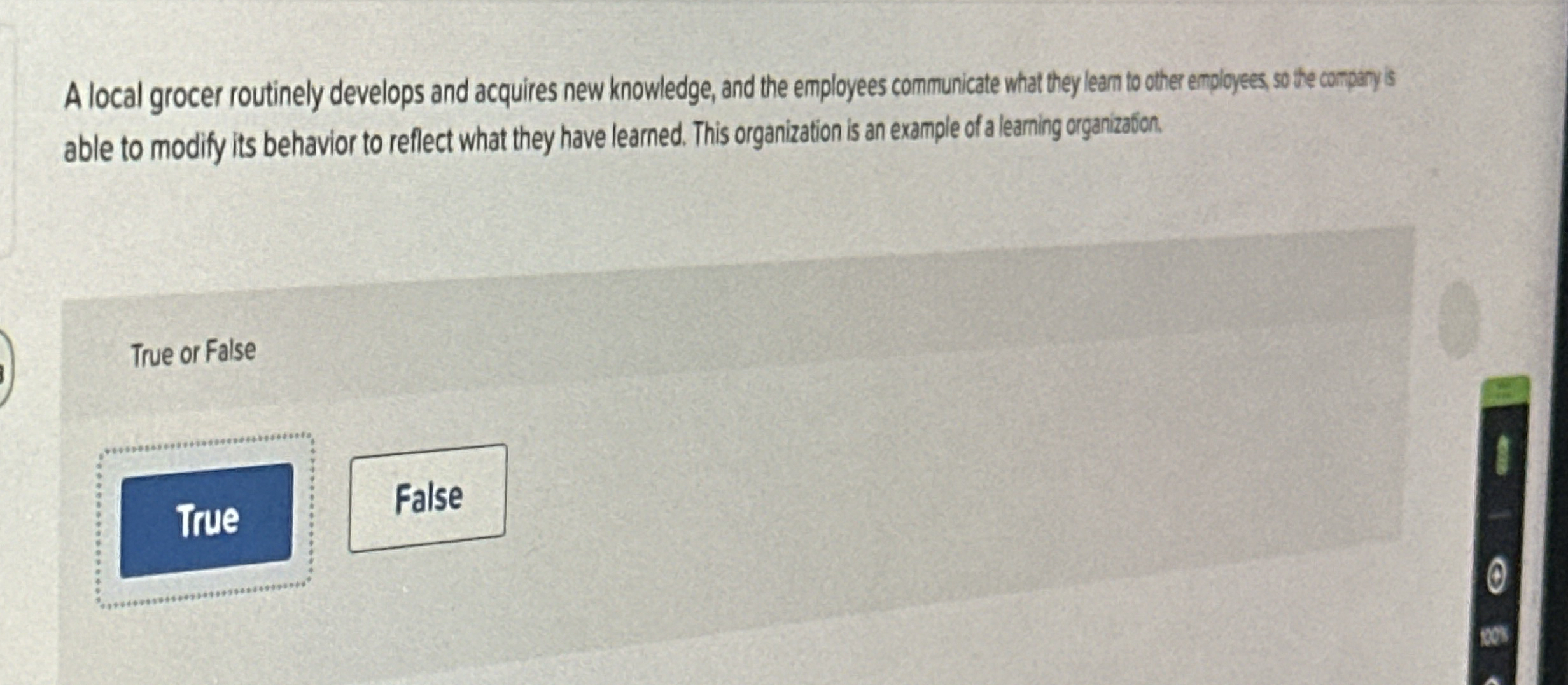  A local grocer routinely develops and acquires new knowledge, and the