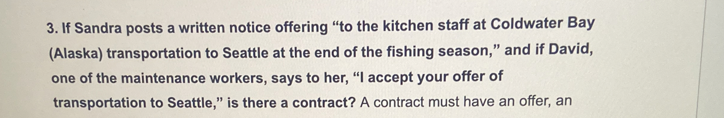  If Sandra posts a written notice offering "to the kitchen staff