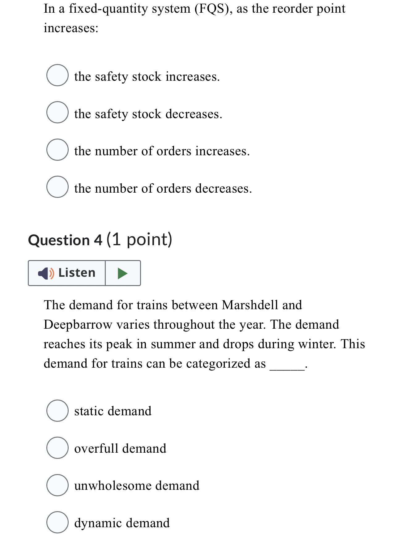  In a fixed-quantity system (FQS), as the reorder point increases: the