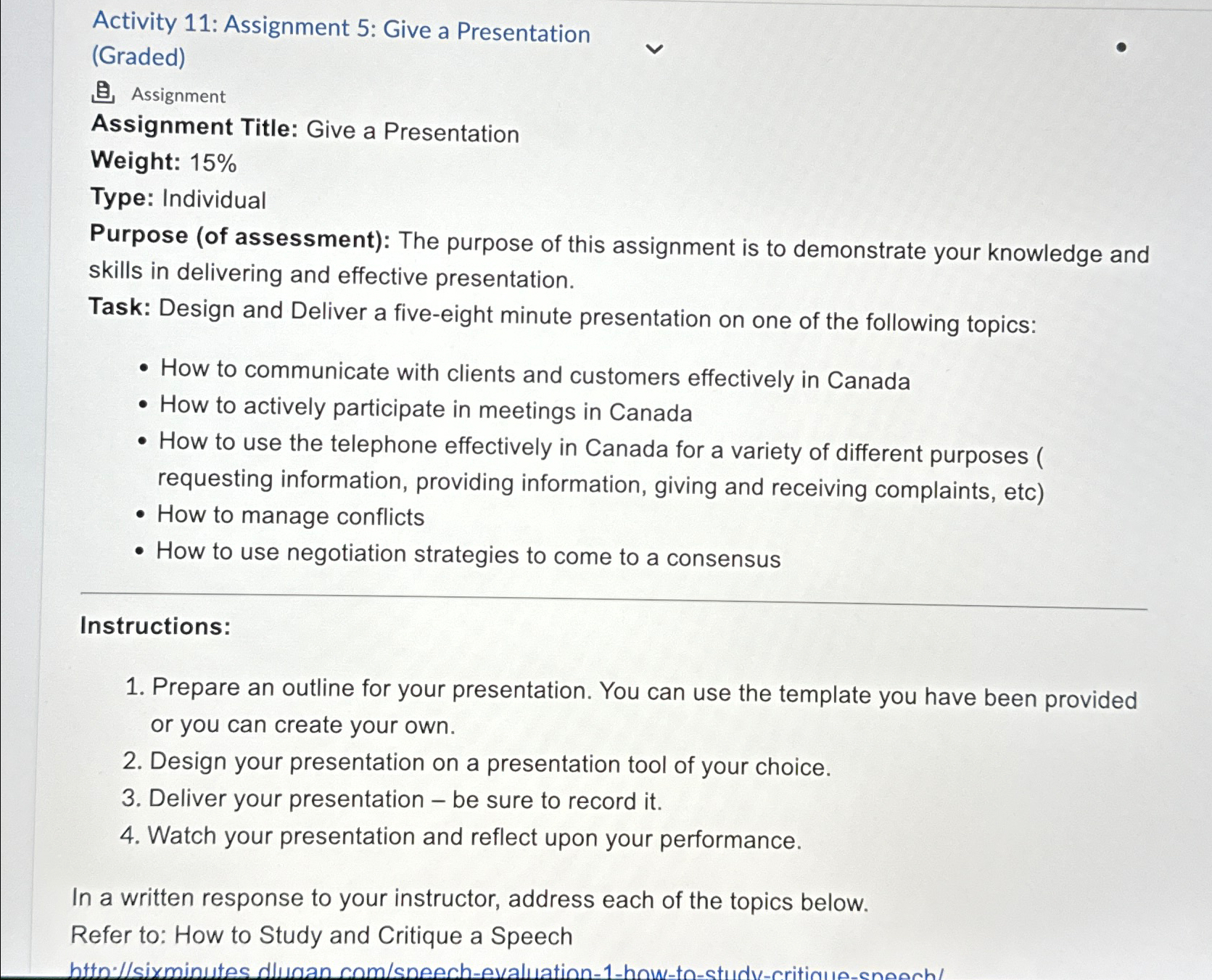  Activity 11: Assignment 5: Give a Presentation (Graded) Assignment Assignment Title: