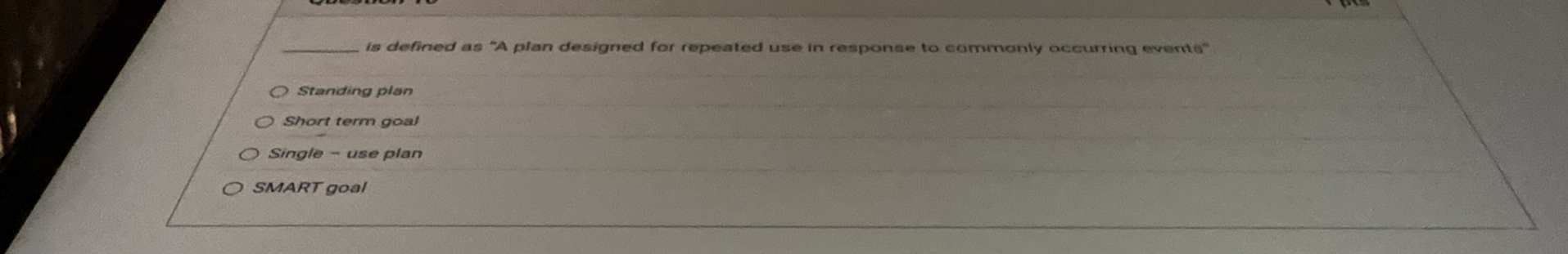  is defined as "A plan desigred for repeated use in response