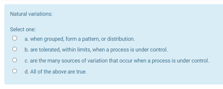  VNatural variations: Select one: a. when grouped, form a pattern, or