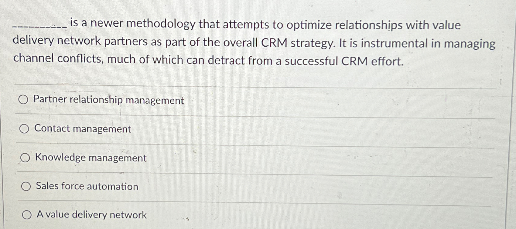  is a newer methodology that attempts to optimize relationships with value