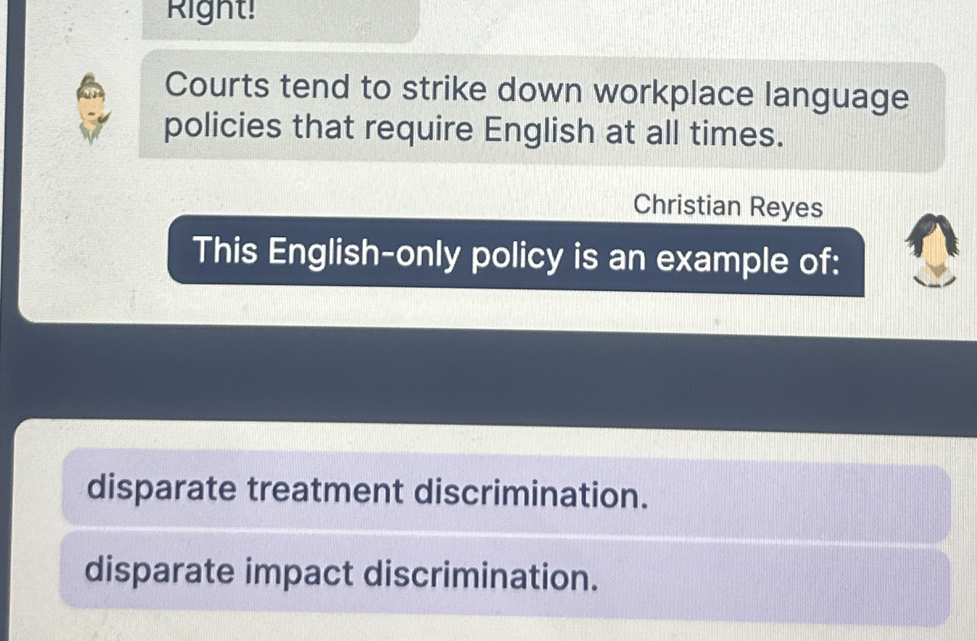  Courts tend to strike down workplace language policies that require English