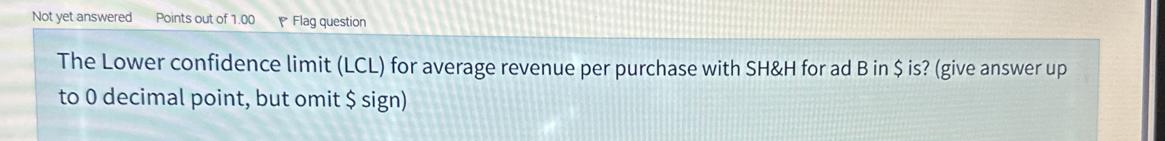  The Lower confidence limit (LCL) for average revenue per purchase with