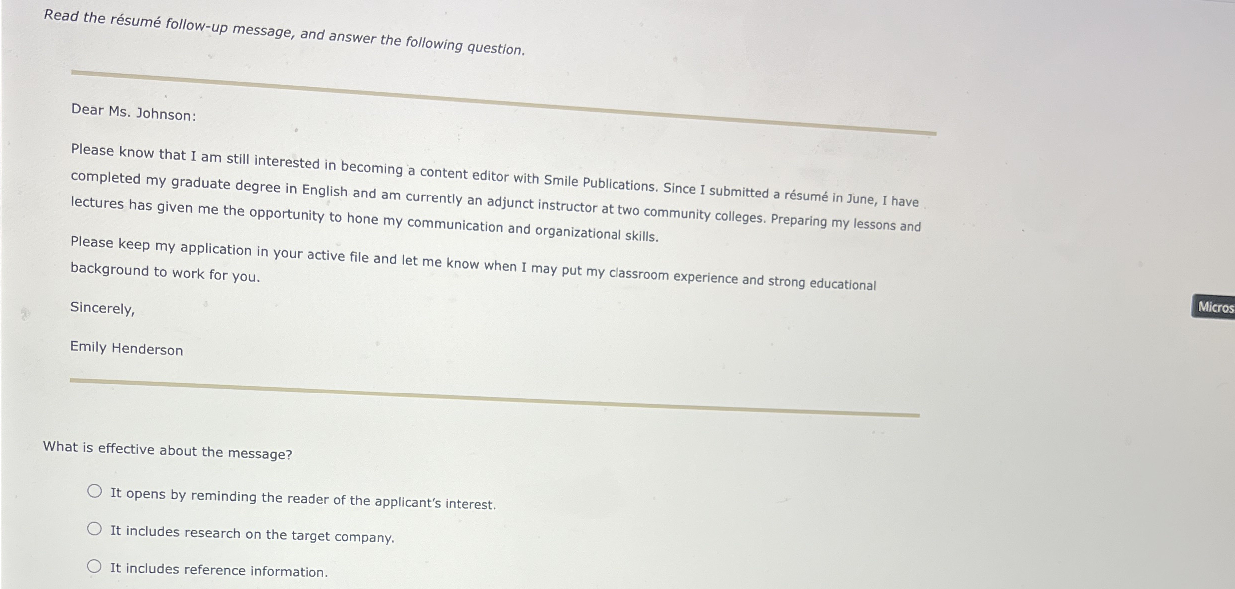  Read the rsum follow-up message, and answer the following question. Dear