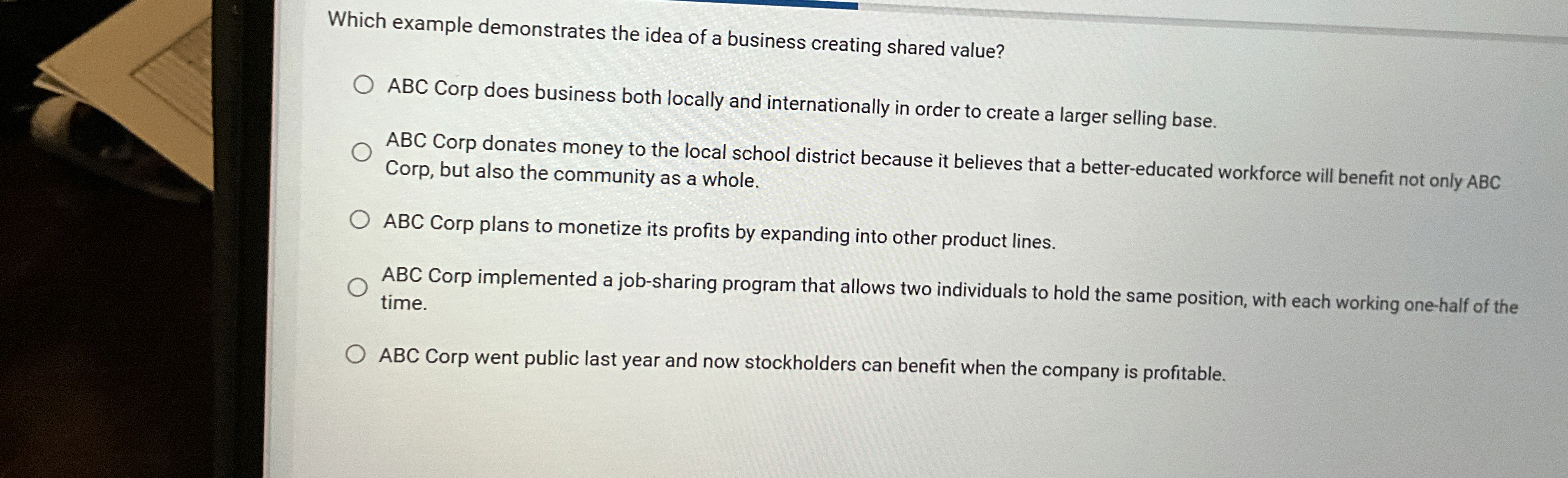  Which example demonstrates the idea of a business creating shared value?