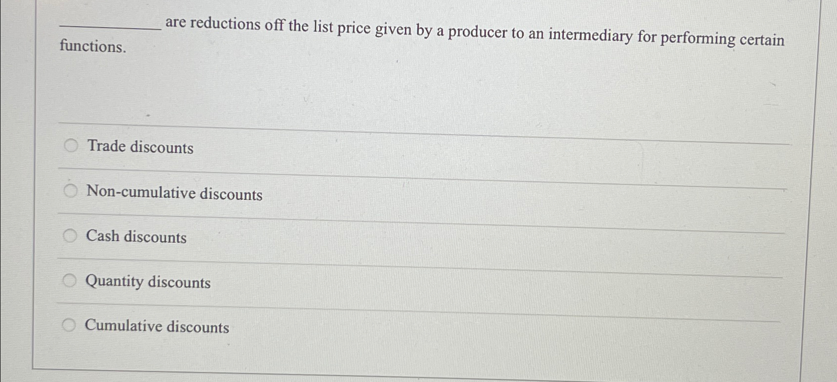  functions. are reductions off the list price given by a producer