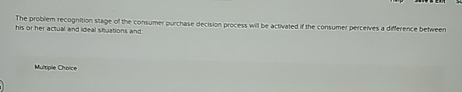  The problem recognition stage of the consumer purchase decision process will