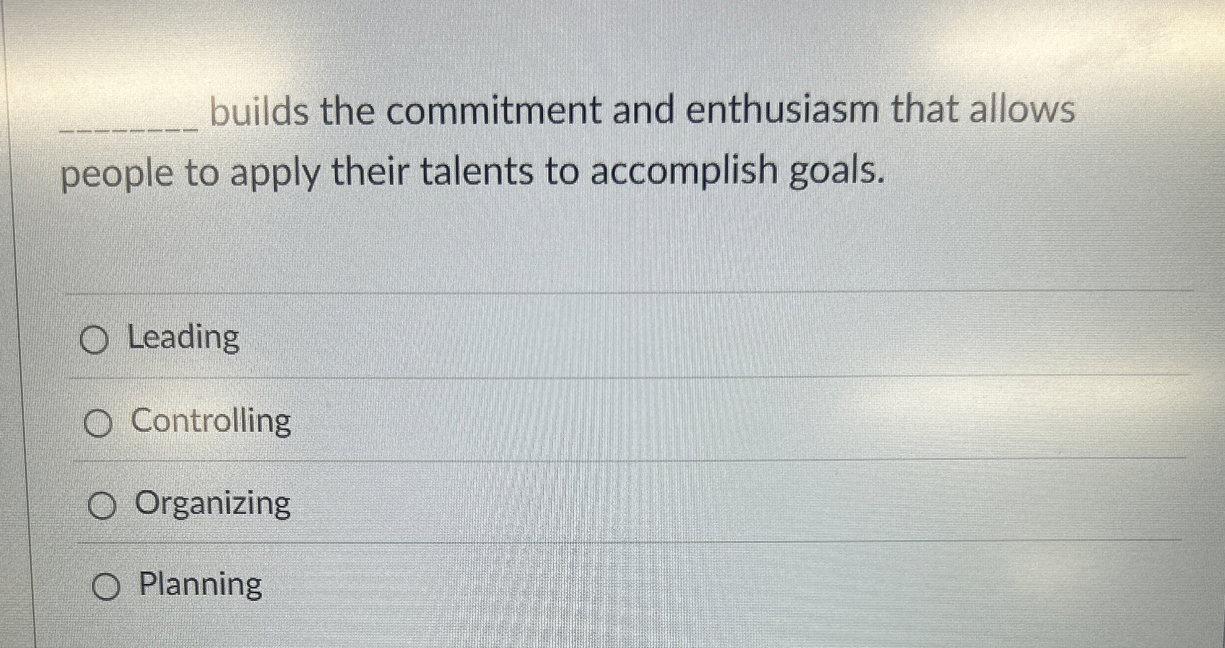  q, builds the commitment and enthusiasm that allows people to apply