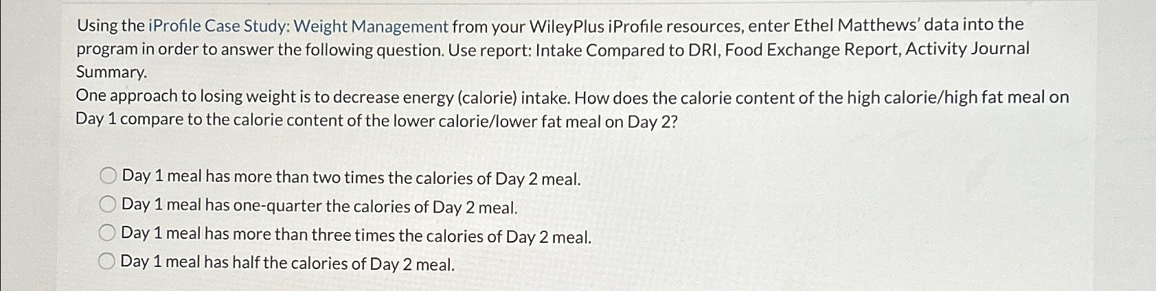  Using the iProfile Case Study: Weight Management from your WileyPlus iProfile