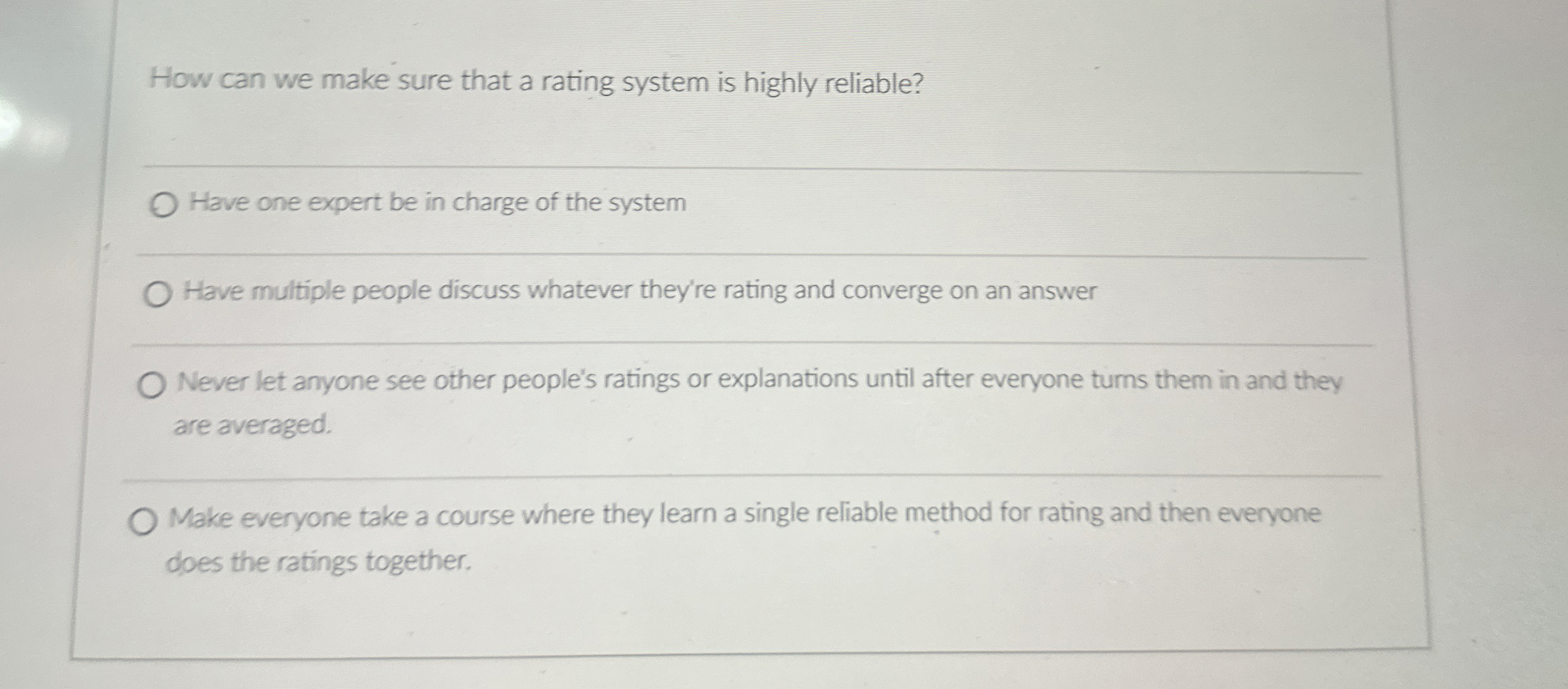  How can we make sure that a rating system is highly