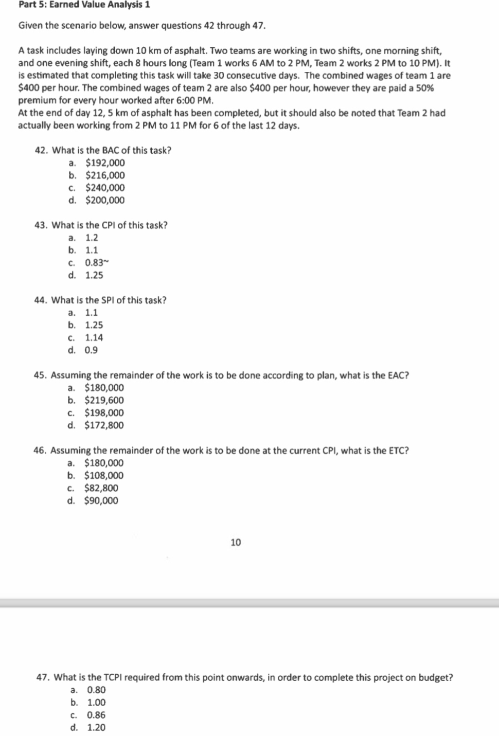  Part 5: Earned Value Analysis 1 Given the scenario below, answer