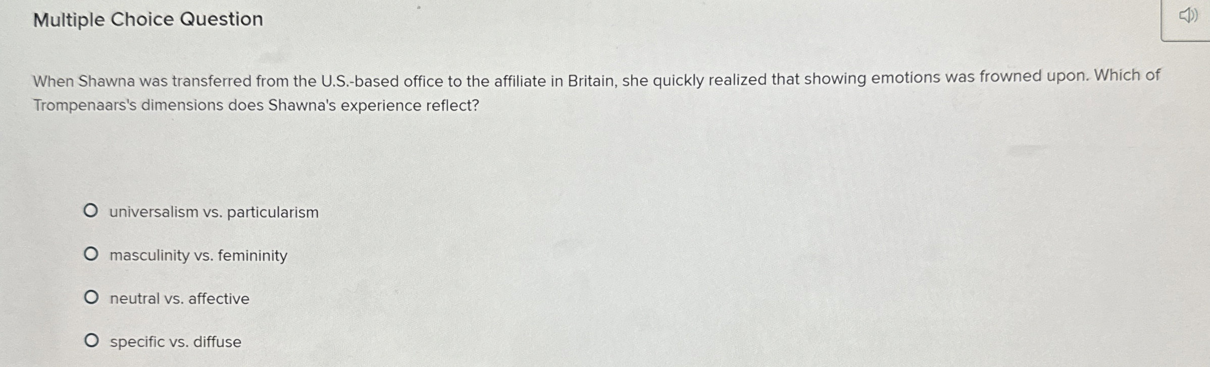 Multiple Choice Question When Shawna was transferred from the U.S.-based office