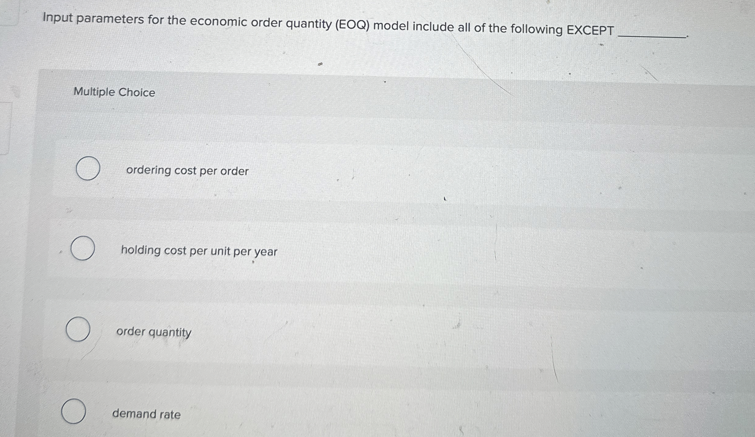  Input parameters for the economic order quantity (EOQ) model include all