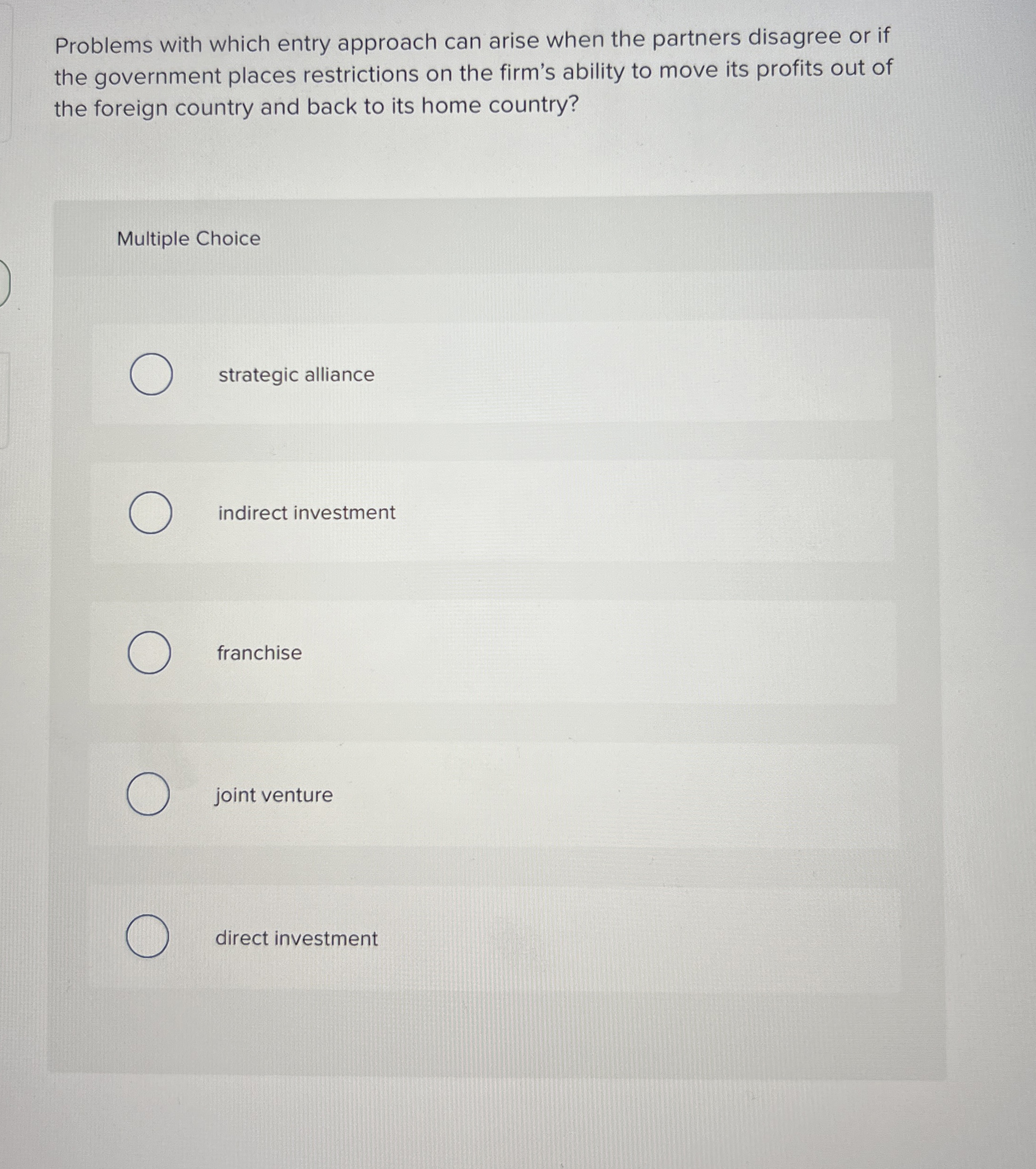  Problems with which entry approach can arise when the partners disagree