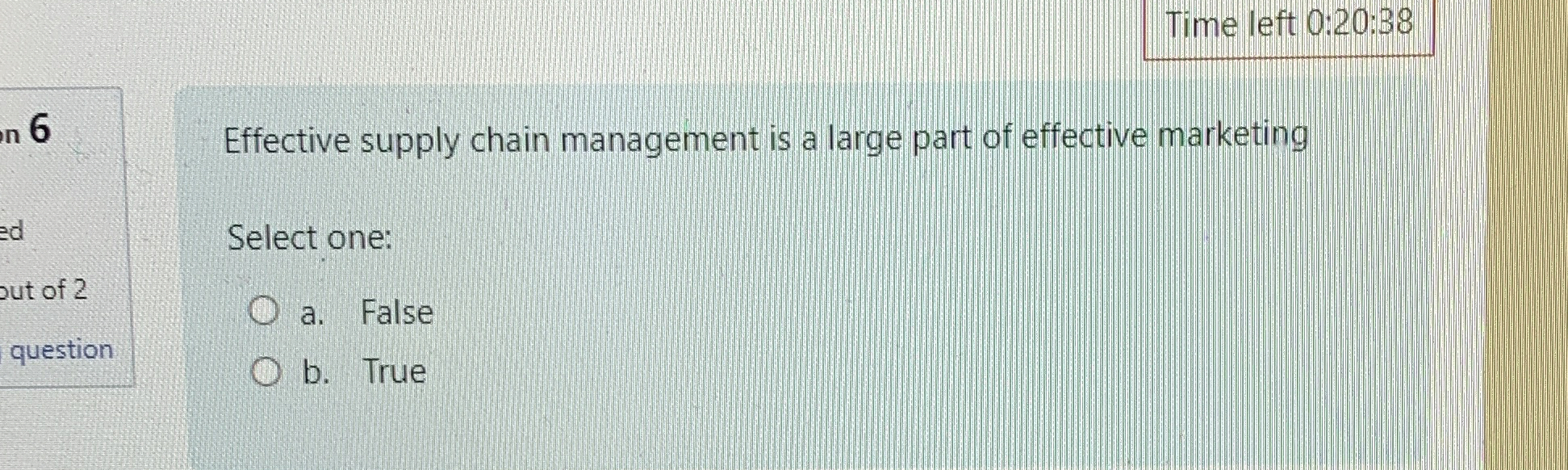  Time left 0:20:38 Effective supply chain management is a large part