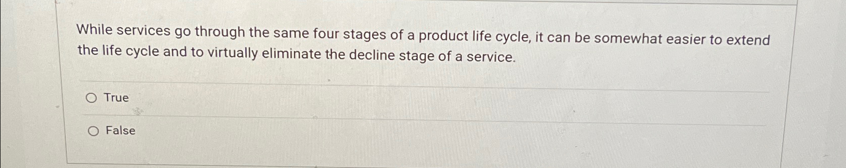  While services go through the same four stages of a product
