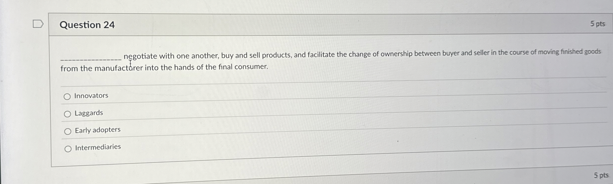  Question 24 5 pts q, negotiate with one another, buy and