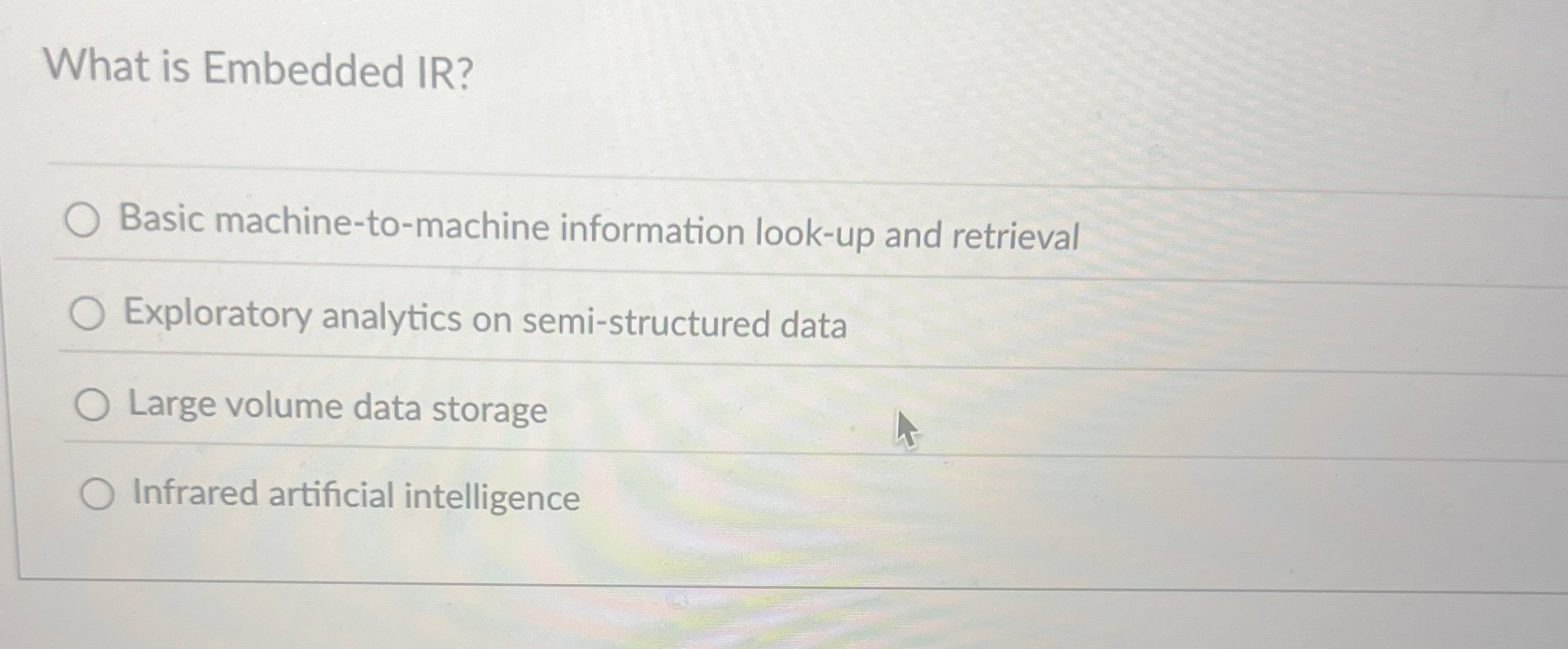 What is Embedded IR? Basic machine-to-machine information look-up and retrieval Exploratory