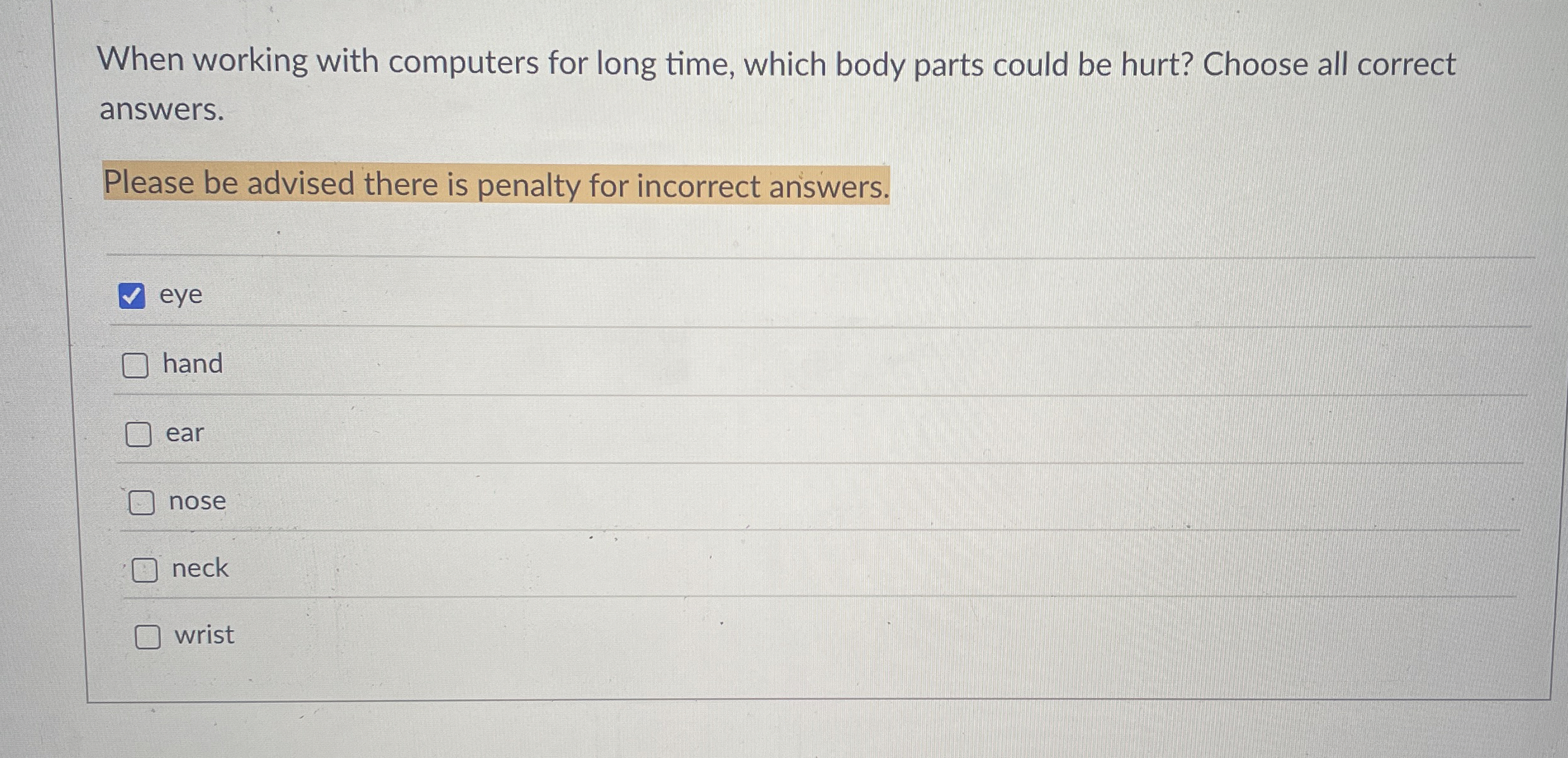  When working with computers for long time, which body parts could