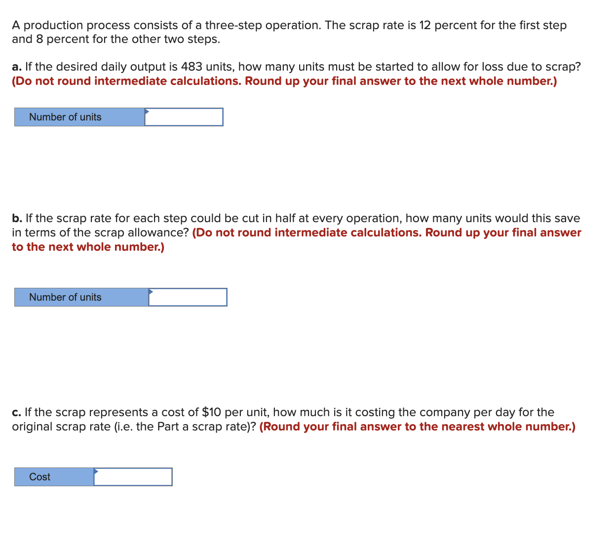  A production process consists of a three-step operation. The scrap rate