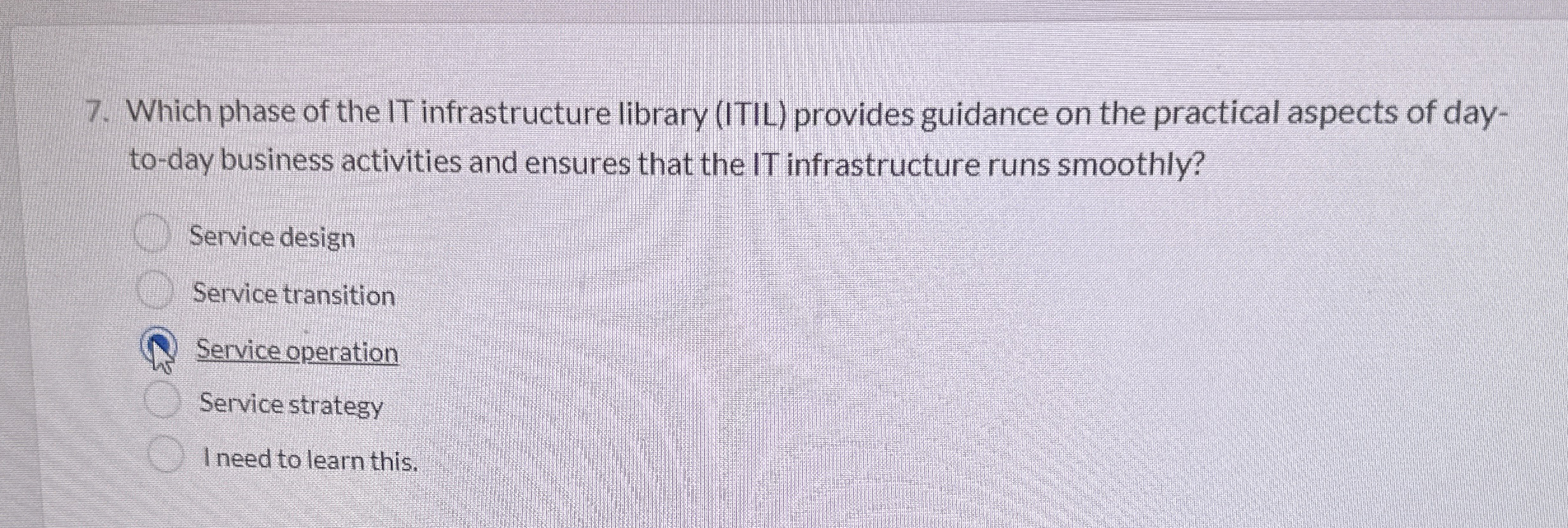  Which phase of the IT infrastructure library (ITIL) provides guidance on