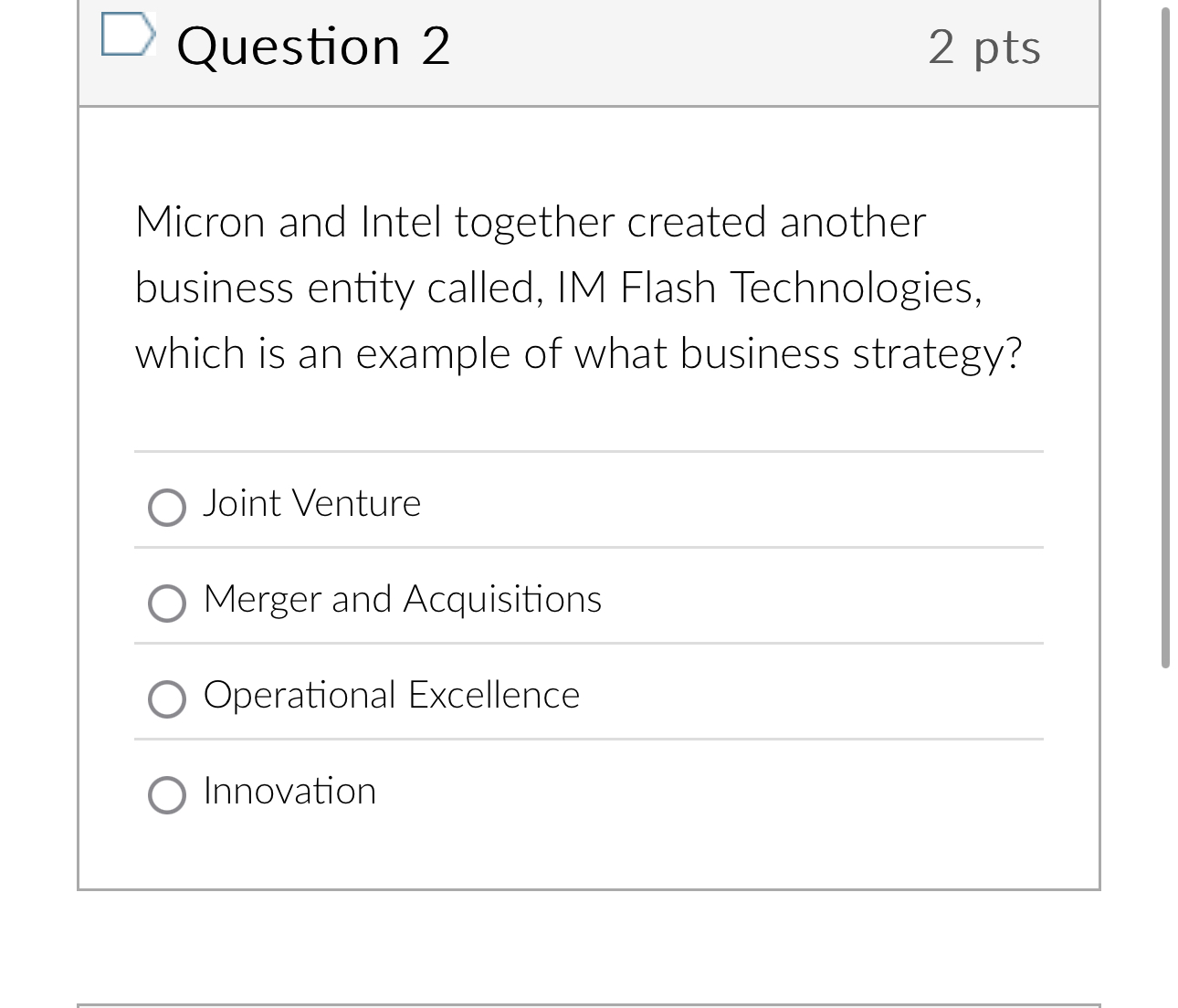  Question 2 2 pts Micron and Intel together created another business