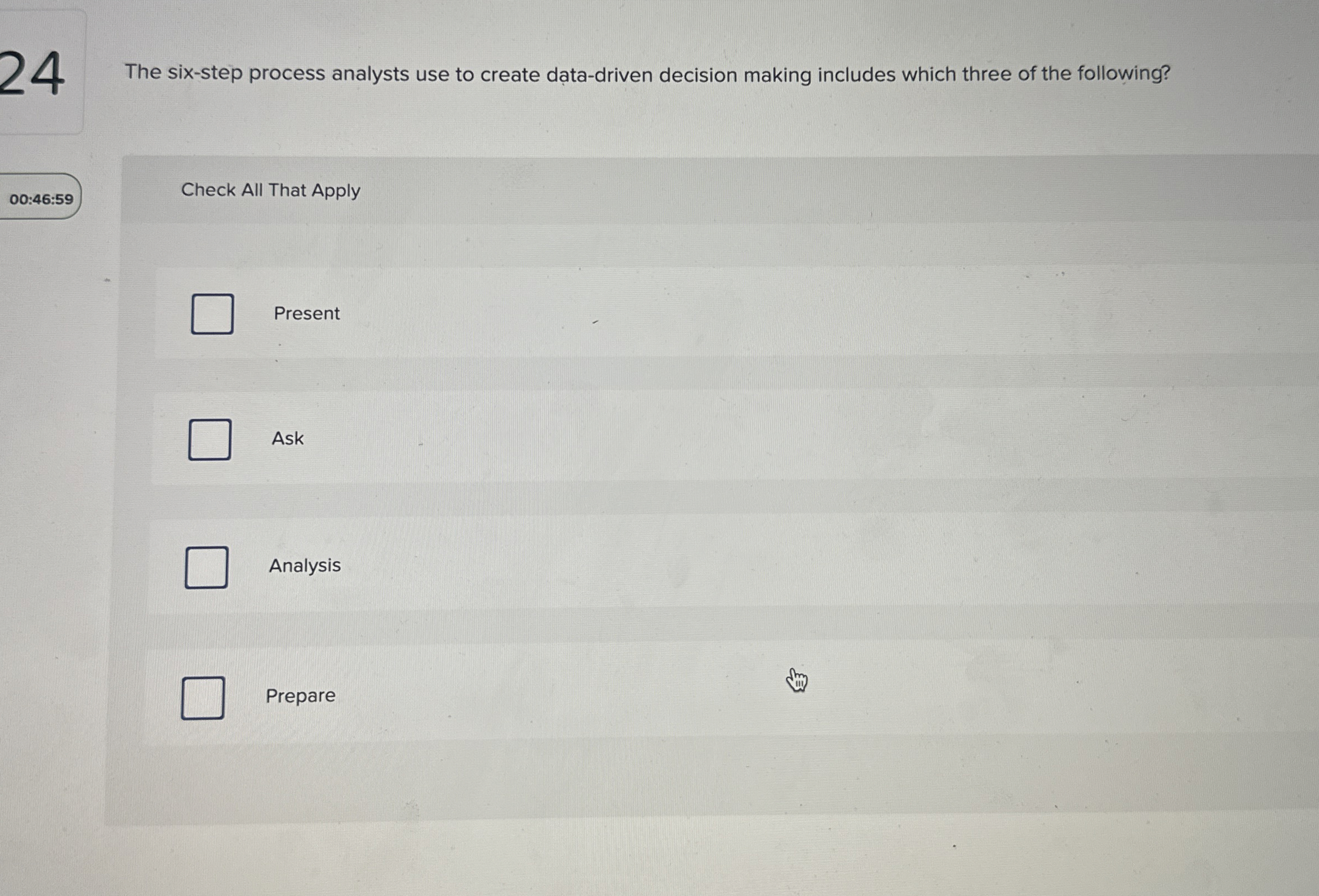 24 The six-step process analysts use to create data-driven decision making