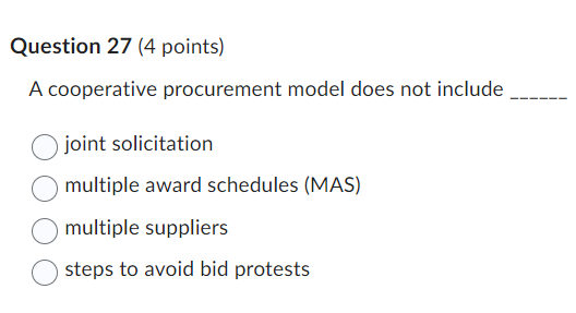  Question 27(4 points) A cooperative procurement model does not include joint