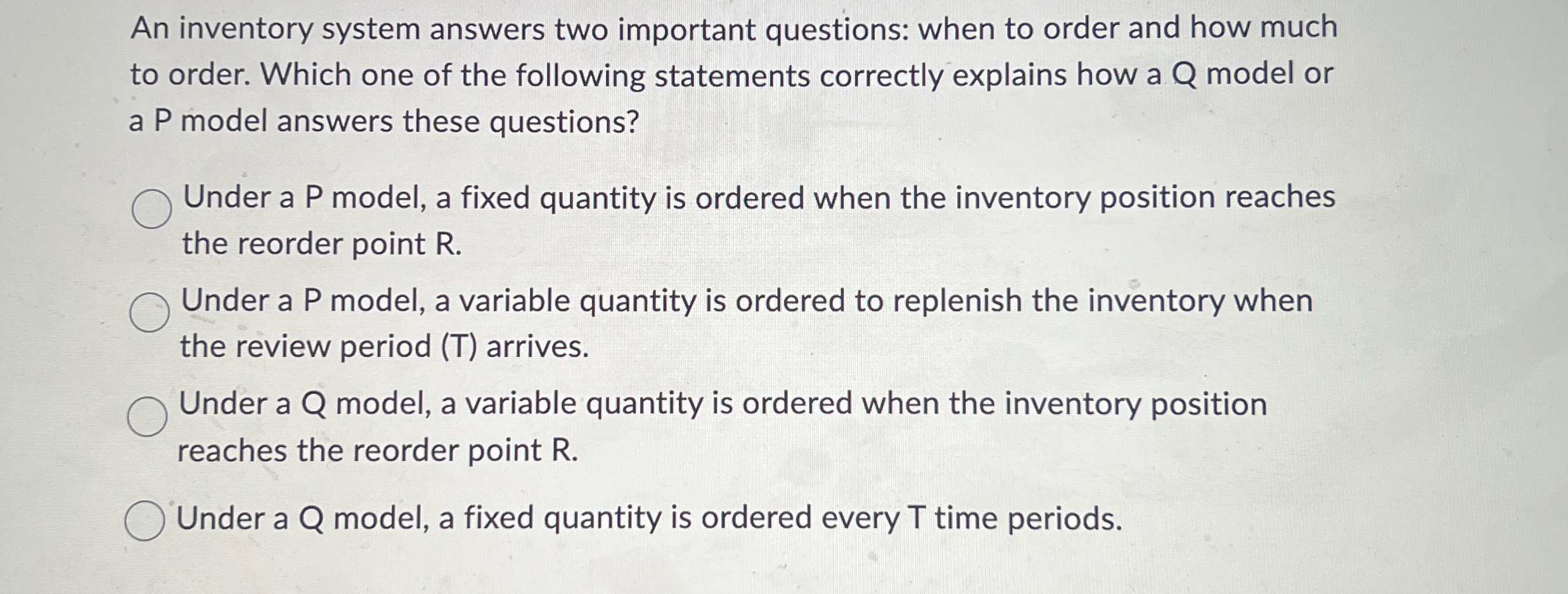  An inventory system answers two important questions: when to order and