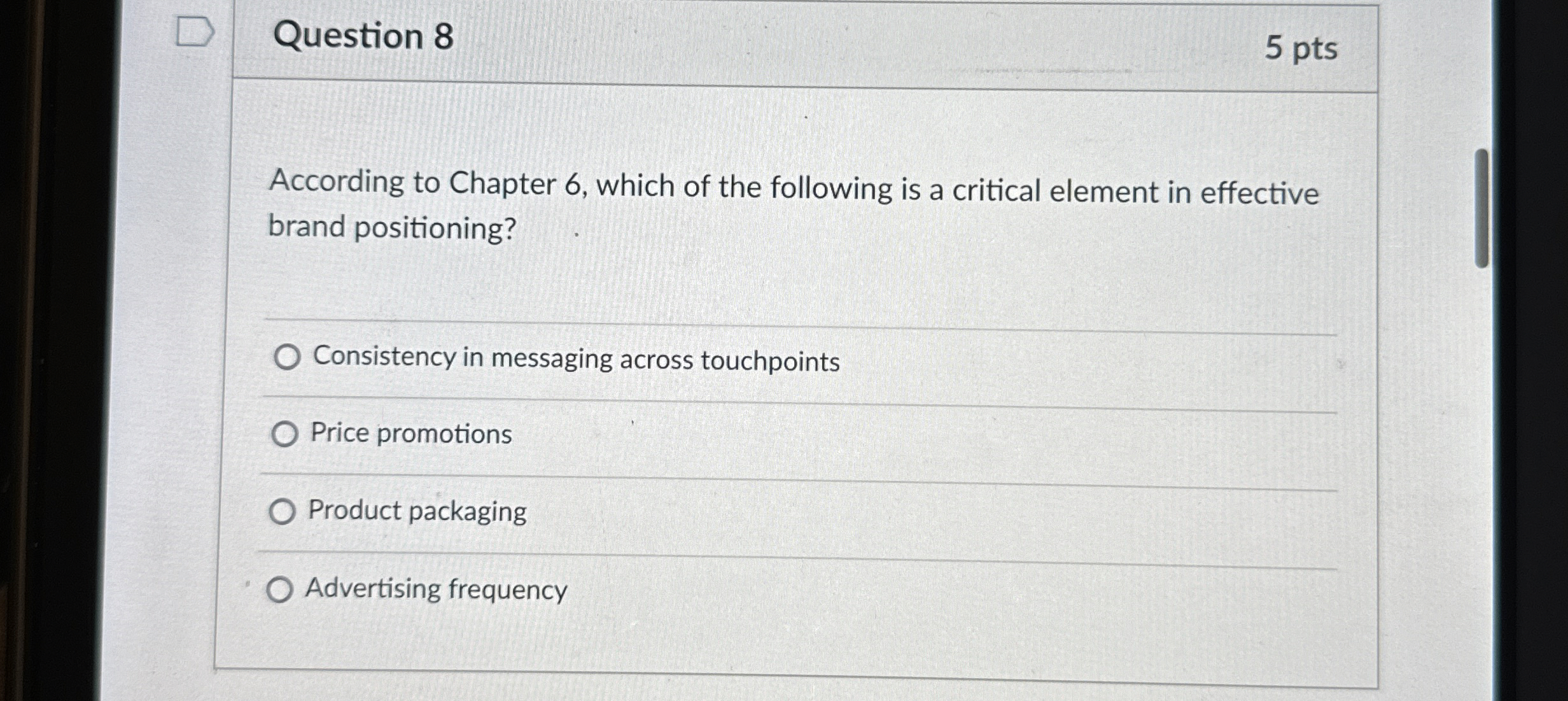  Question 8 5 pts According to Chapter 6, which of the