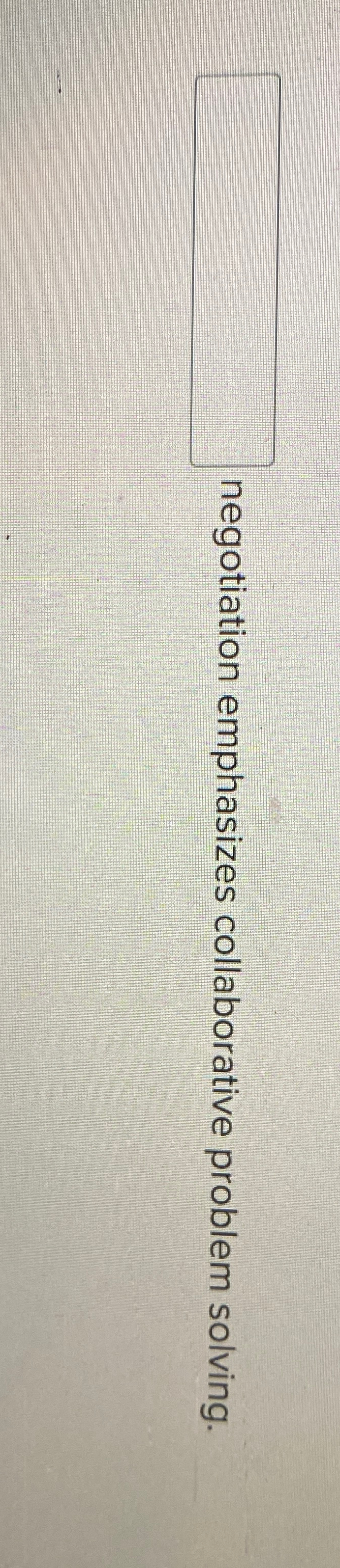  ?__negotiationemphasizescollaborativeproblemsolving. 