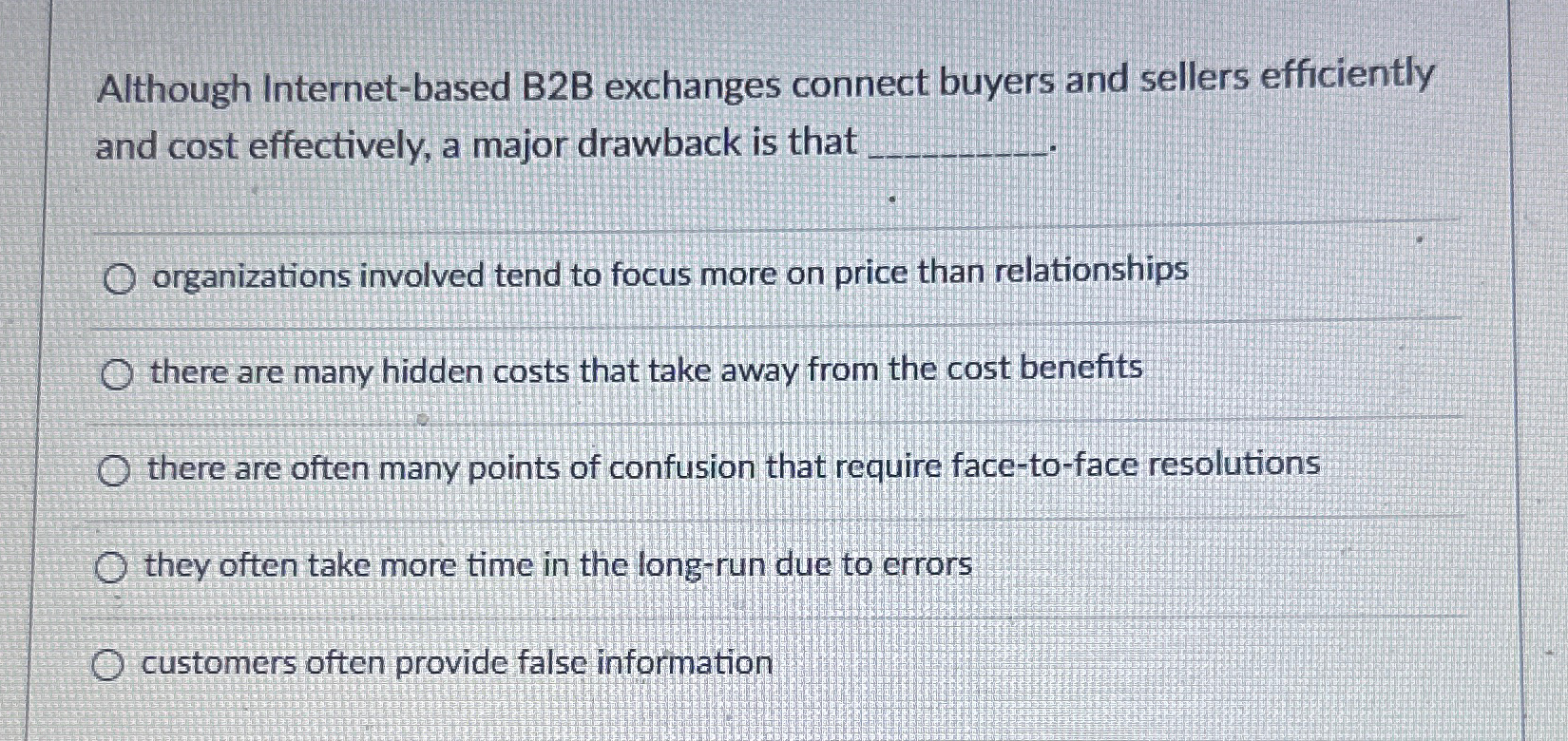  Although Internet-based B2B exchanges connect buyers and sellers efficiently and cost