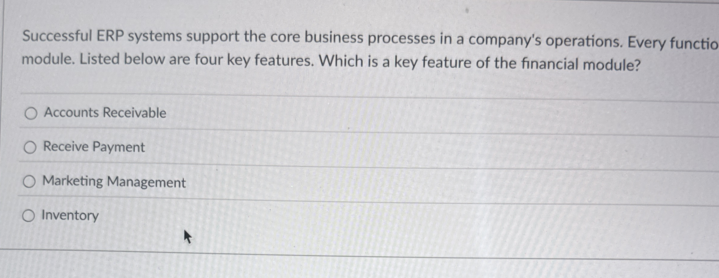  Successful ERP systems support the core business processes in a company's