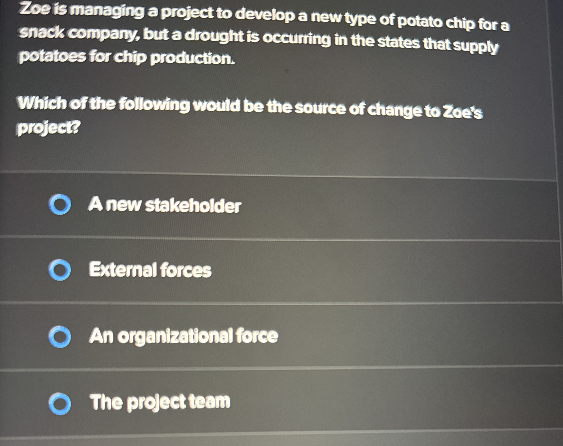  Zoe is managing a project to develop a new type of