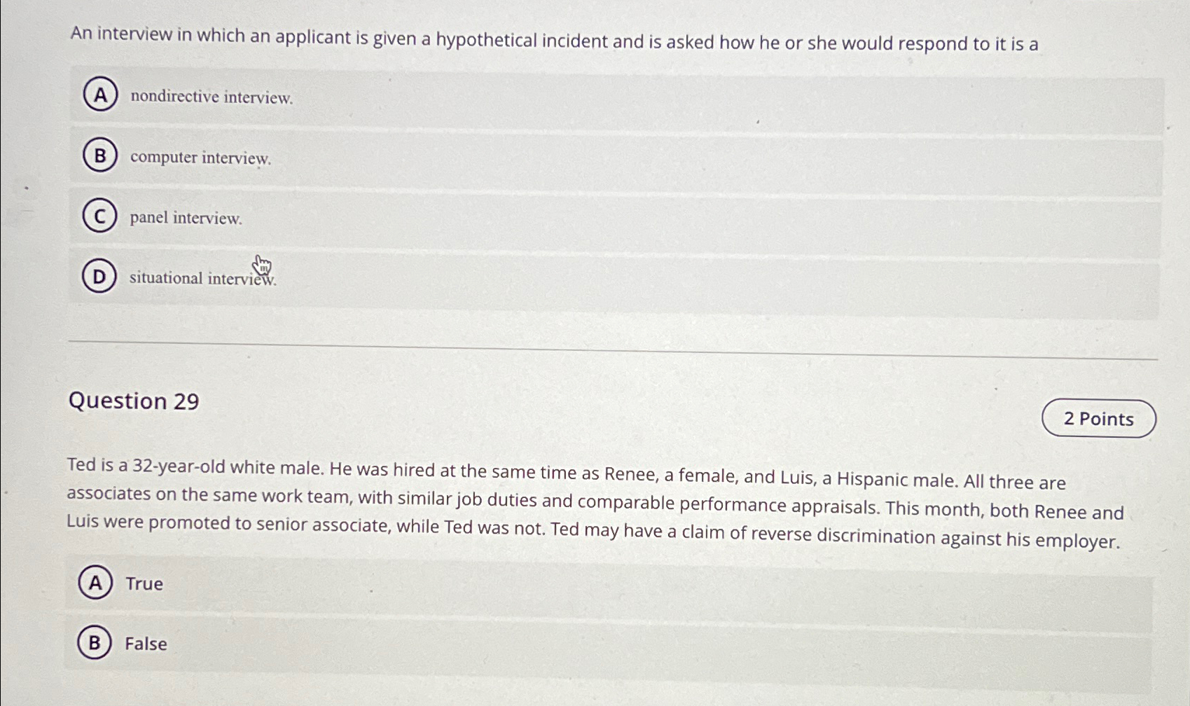  An interview in which an applicant is given a hypothetical incident