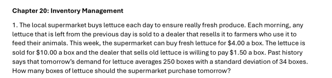  Chapter 20: Inventory Management The local supermarket buys lettuce each day
