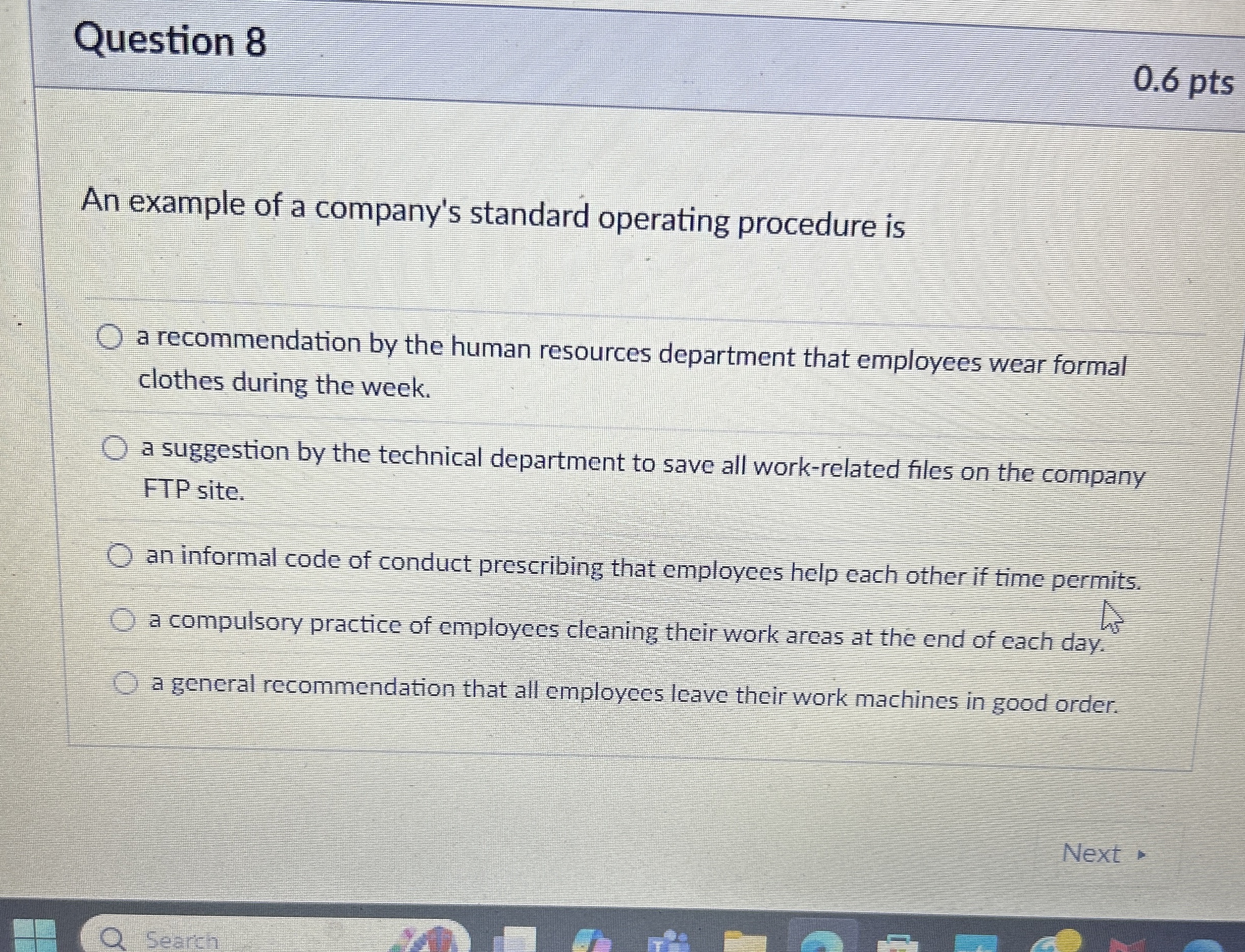  Question 8 0.6 pts An example of a company's standard operating