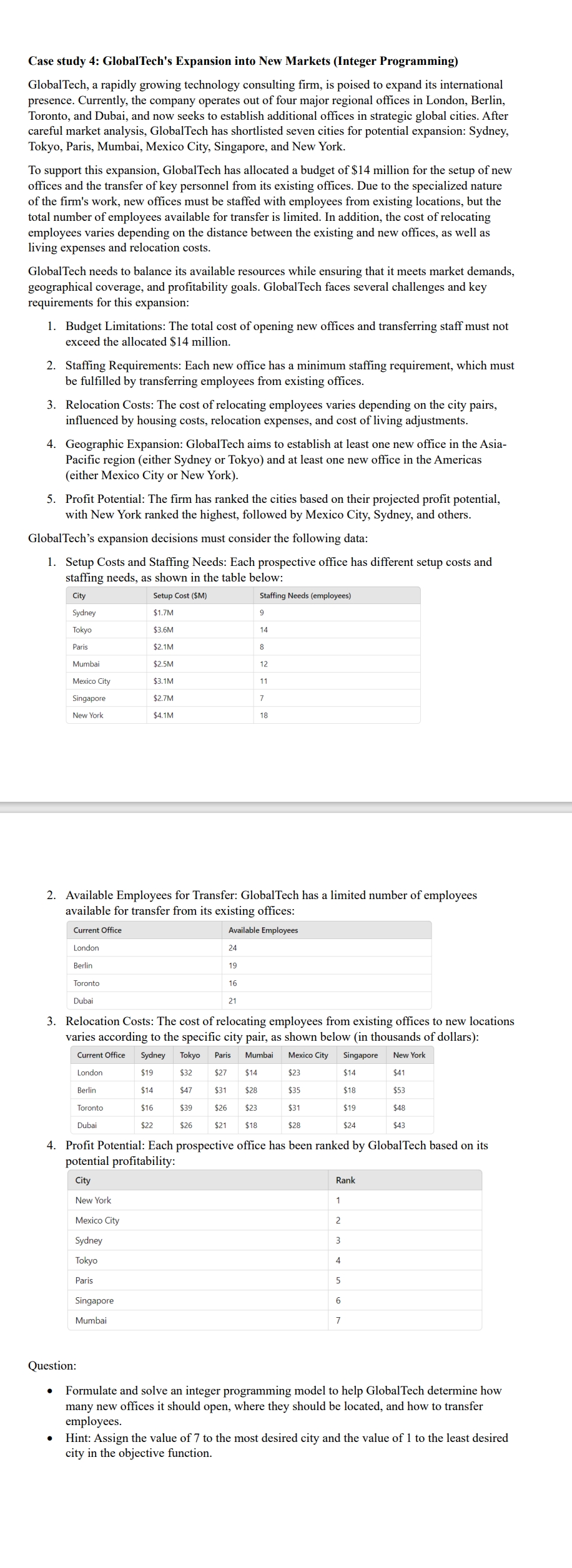  Case study 4: GlobalTech's Expansion into New Markets (Integer Programming) GlobalTech,