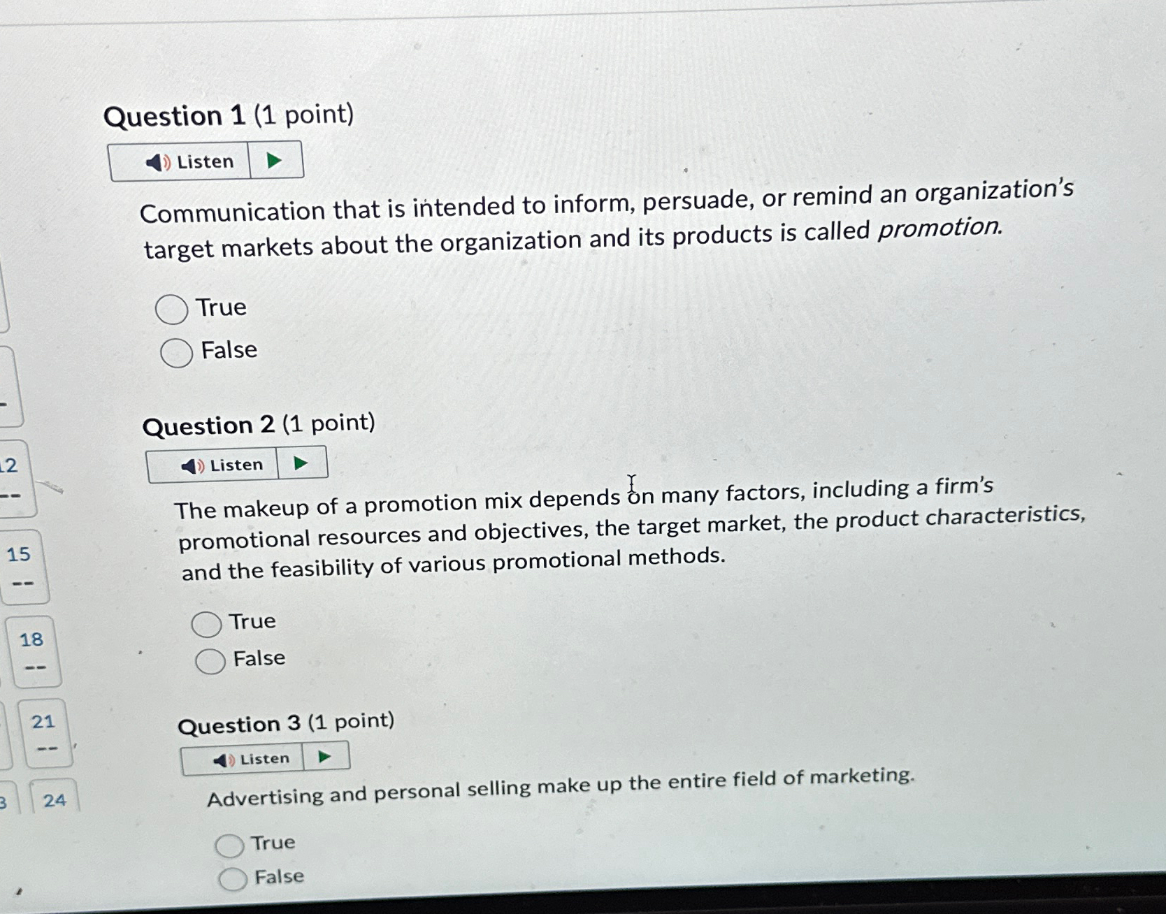  Question 1(1 point) Listen Communication that is intended to inform, persuade,