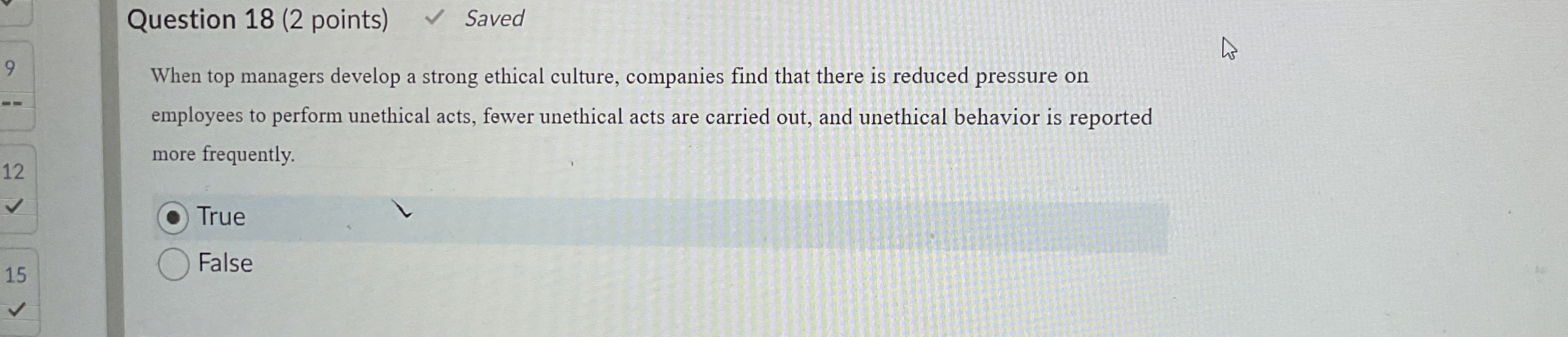  Question 18(2 points) When top managers develop a strong ethical culture,
