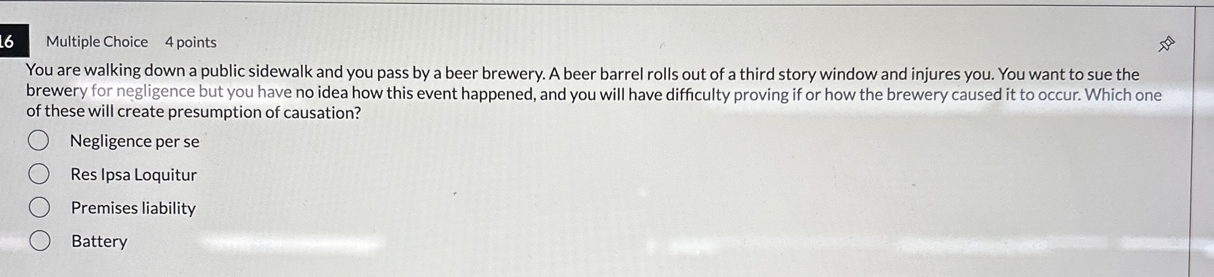  16 Multiple Choice 4 points You are walking down a public