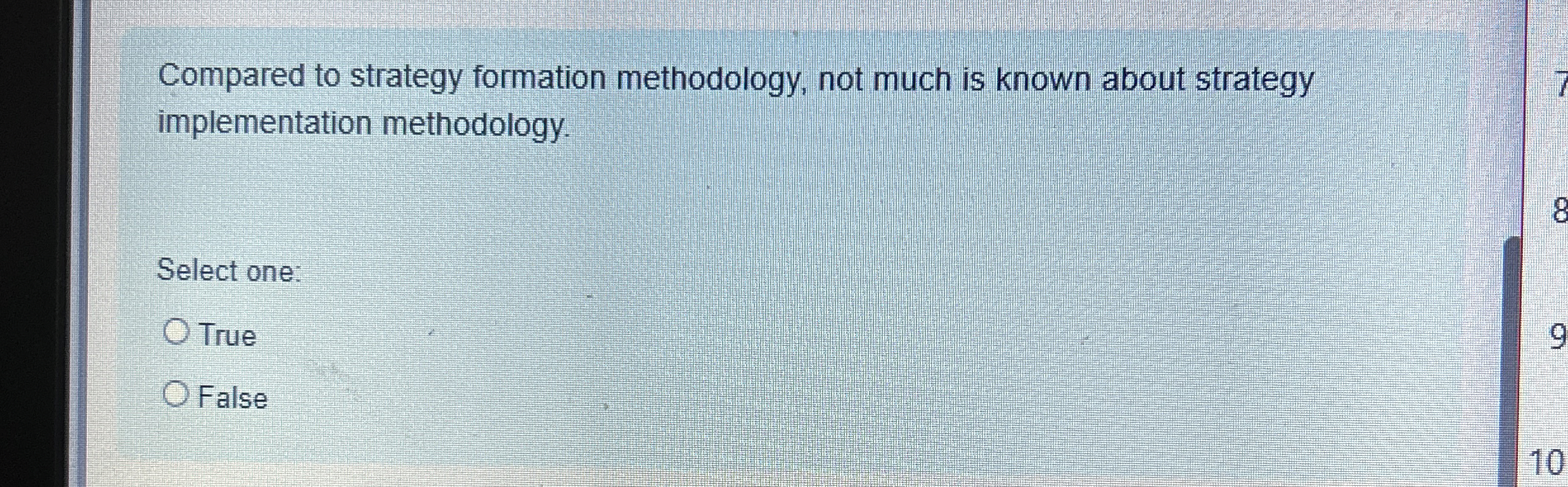  Compared to strategy formation methodology, not much is known about strategy