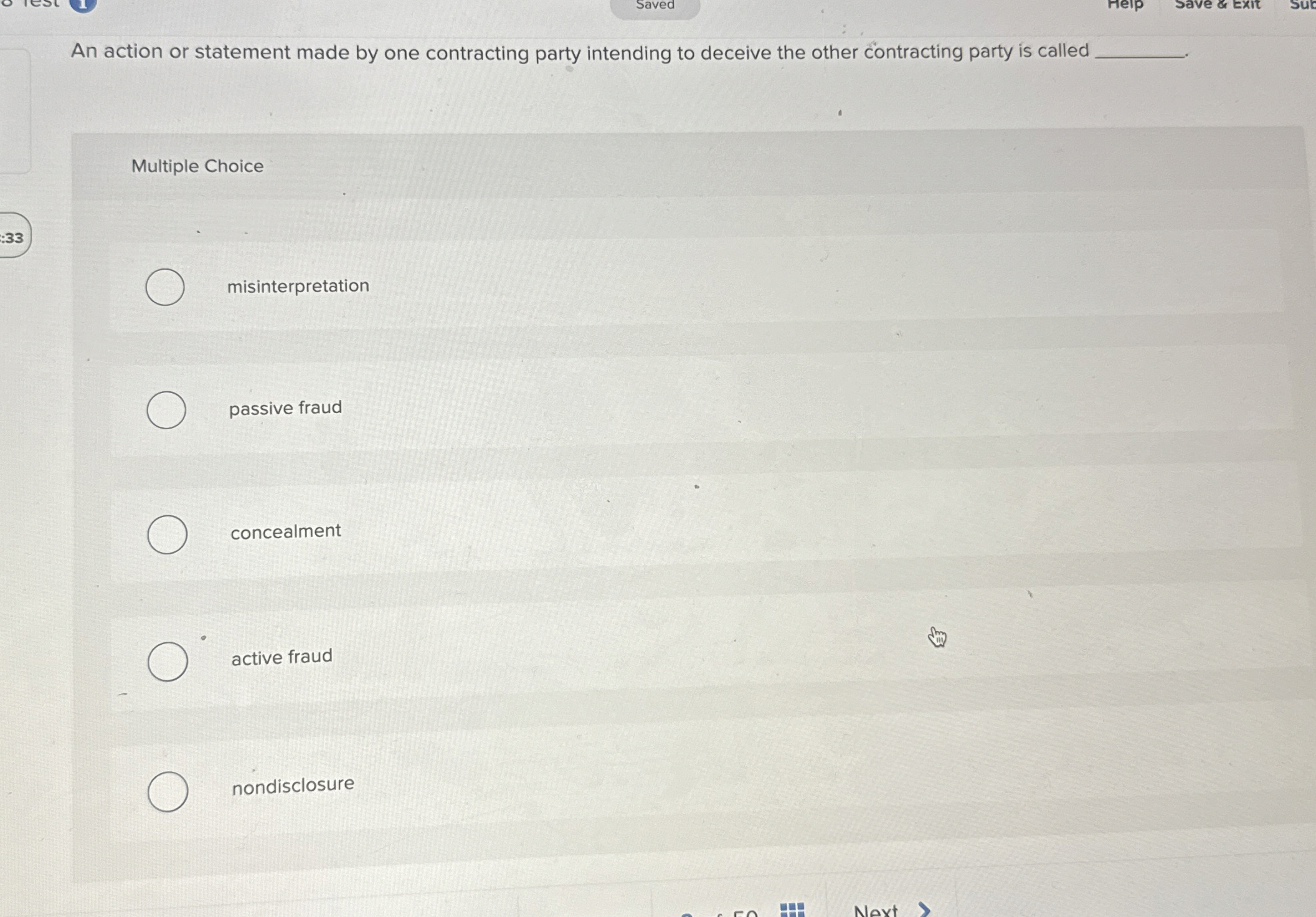  An action or statement made by one contracting party intending to