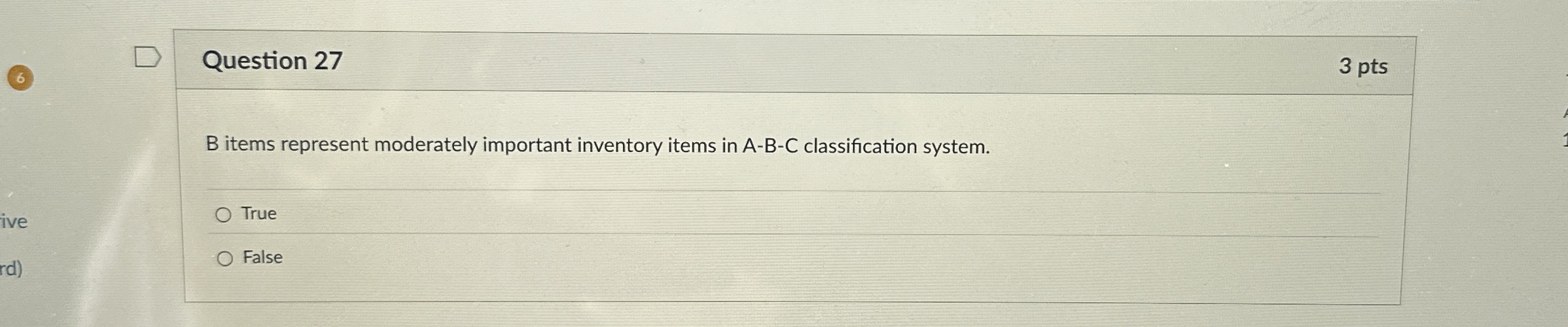  Question 27 3 pts B items represent moderately important inventory items