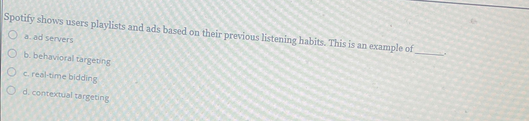  Spotify shows users playlists and ads based on their previous listening