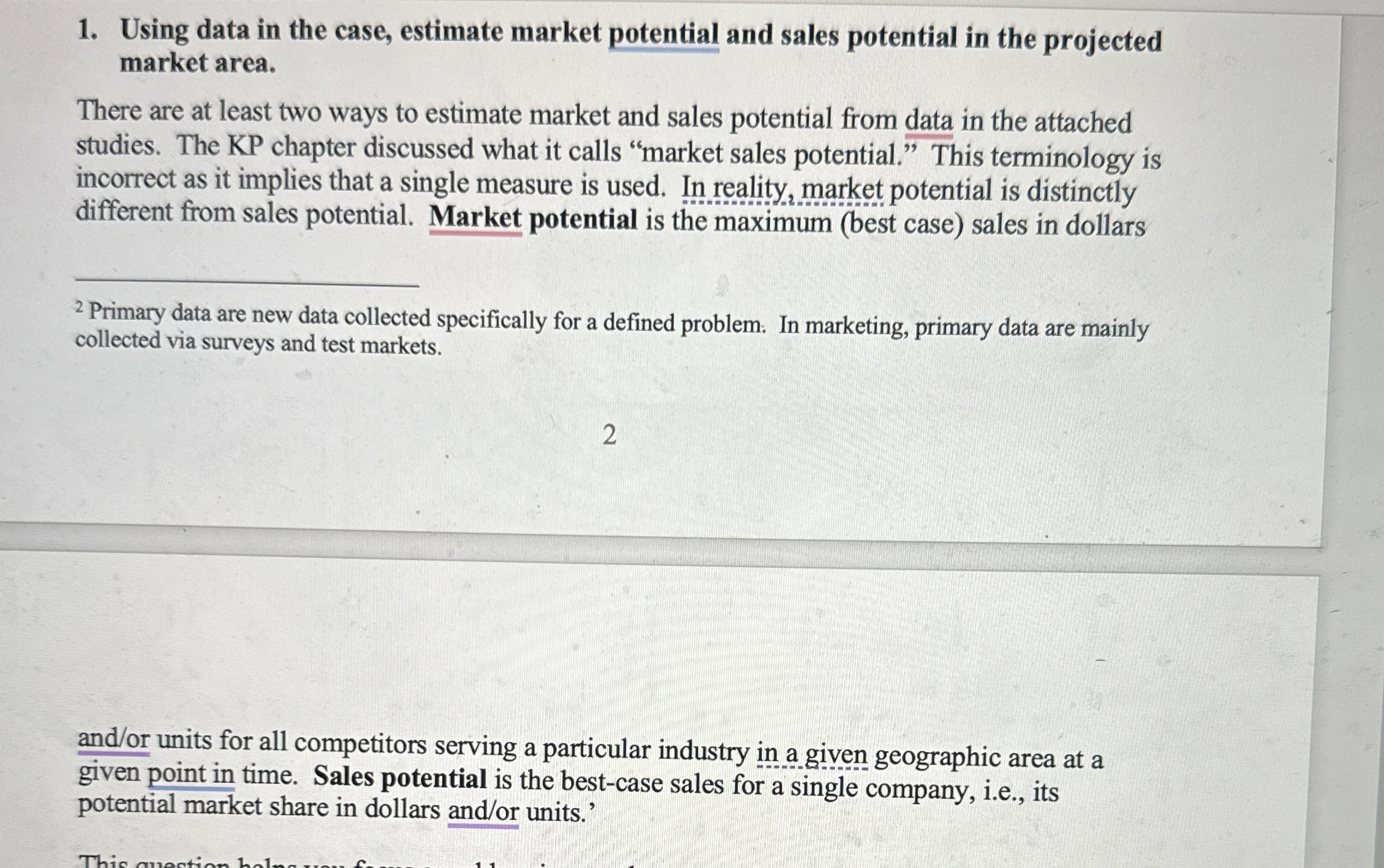  Using data in the case, estimate market potential and sales potential