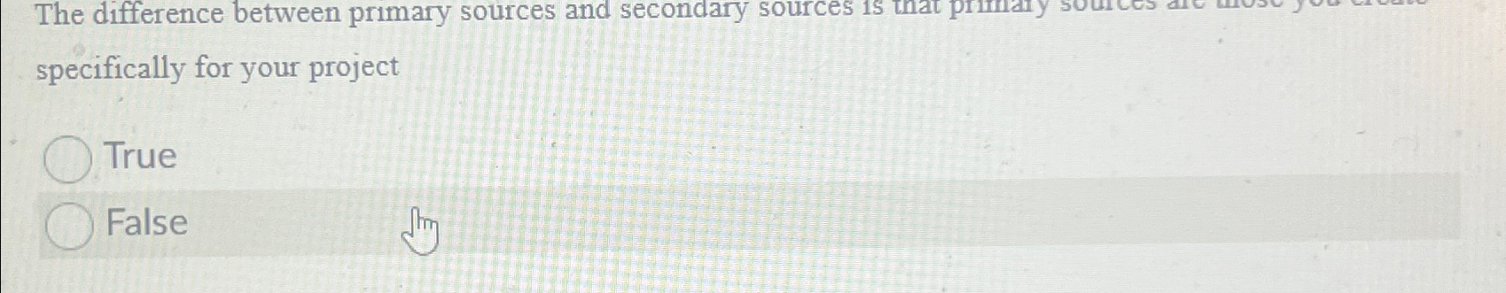  The difference between primary sources and secondary sources is specifically for