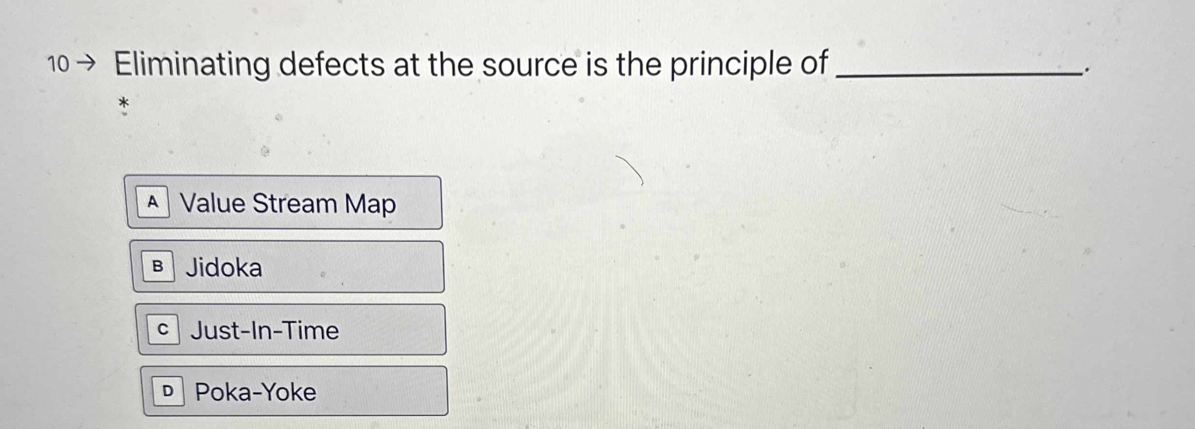  10 Eliminating defects at the source is the principle of q,
